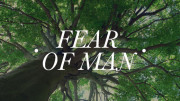 Fear of Man