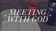 Meeting with God